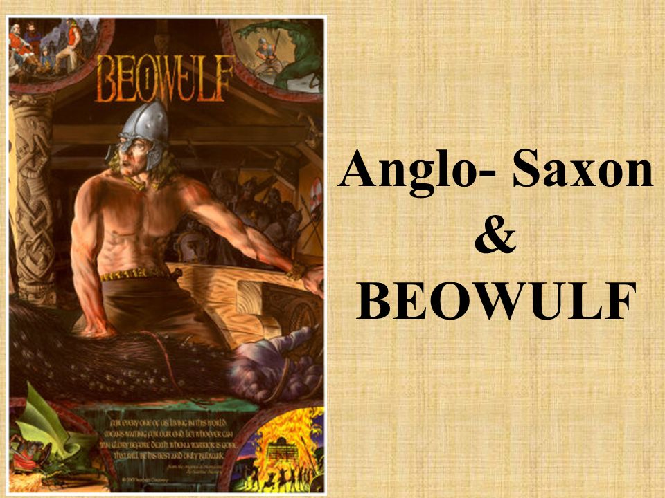 In what ways do you think Beowulf reveals the values of the Anglo-Saxon society?